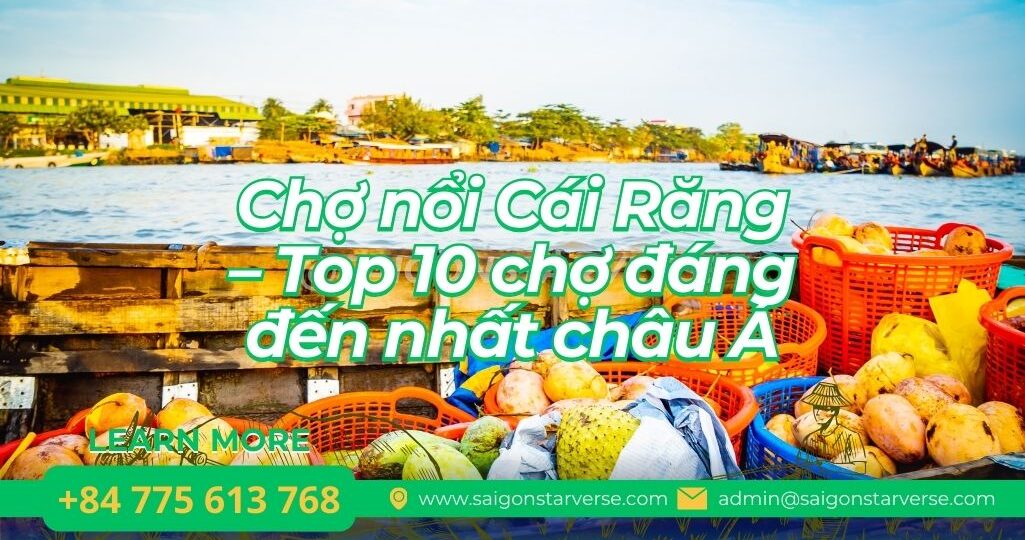 Chợ nổi Cái Răng – Top 10 chợ đáng đến nhất châu Á