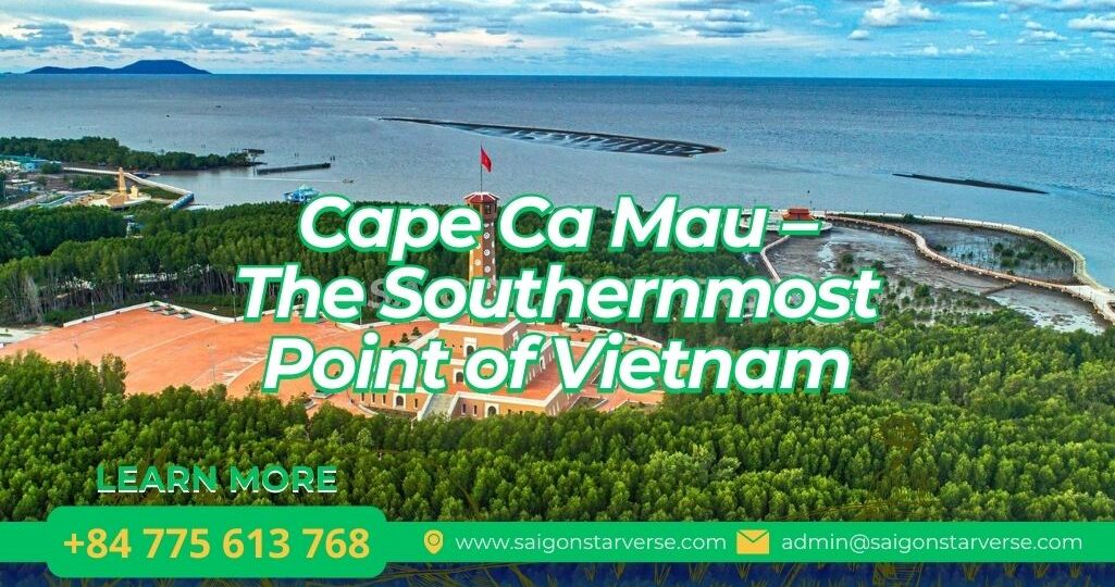Cape Ca Mau – The Southernmost Point of Vietnam