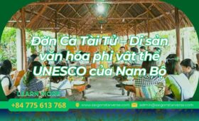 Đờn Ca Tài Tử – Di sản văn hóa phi vật thể UNESCO của Nam Bộ