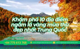 TOP 10 Địa Điểm Du Lịch Trung Quốc Mùa Thu Ngắm Lá Vàng, Lá Đỏ Đẹp Nhất