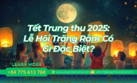 Tết Trung thu 2025: Khám Phá Lễ Hội Trăng Rằm Cổ Truyền Việt Nam