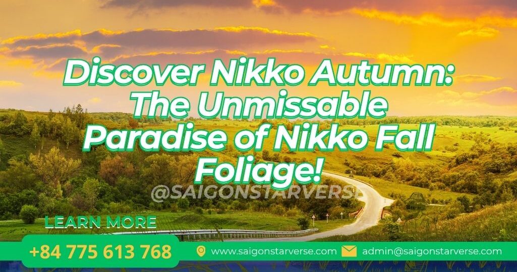 Discover Nikko Autumn: The Unmissable Paradise of Nikko Fall Foliage!