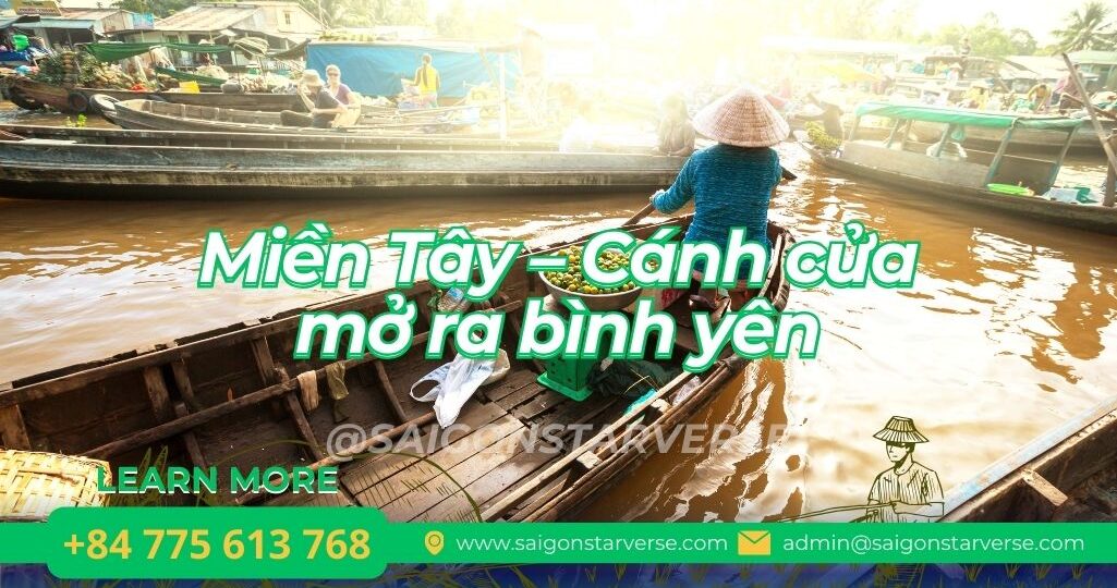 Miền Tây – Cánh cửa mở ra bình yên