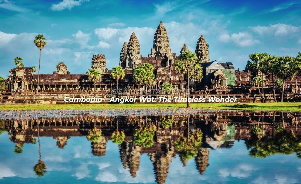 Cambodia – Angkor Wat: The Timeless Wonder