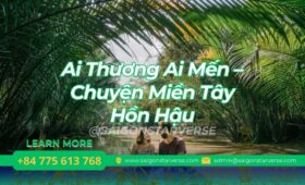 Ai Thương Ai Mến - Chuyện Miền Tây Hồn Hậu