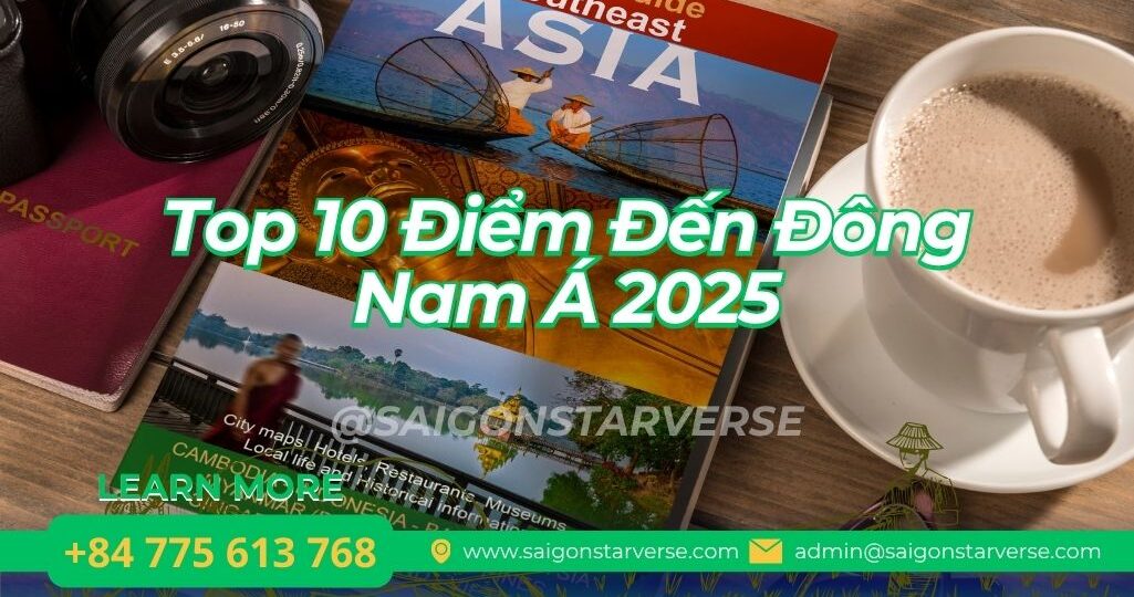Top 10 Điểm Đến Đông Nam Á 2025