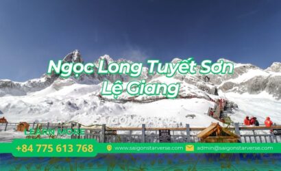 Ngọc Long Tuyết Sơn Lệ Giang: Kinh nghiệm chinh phục A-Z & Cáp treo mới nhất