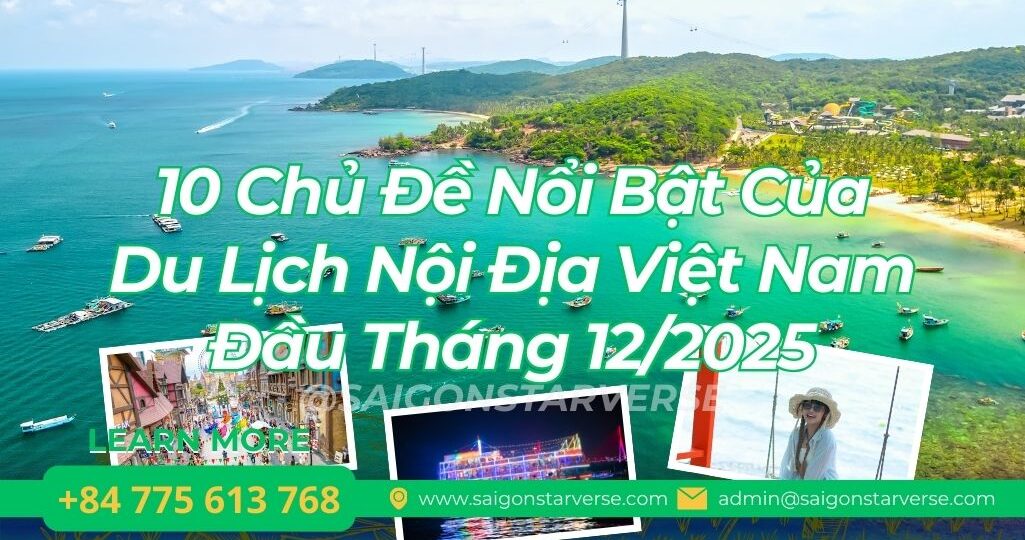 10 Chủ Đề Nổi Bật Của Du Lịch Nội Địa Việt Nam Đầu Tháng 12/2025: Động Lực Thị Trường và Định Hướng Chiến Lược