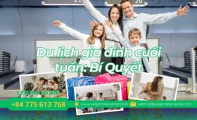 Du Lịch Gia Đình Cuối Tuần: Bí Quyết "Gác Lại Âu Lo" & Top 3 Điểm Đến 2026