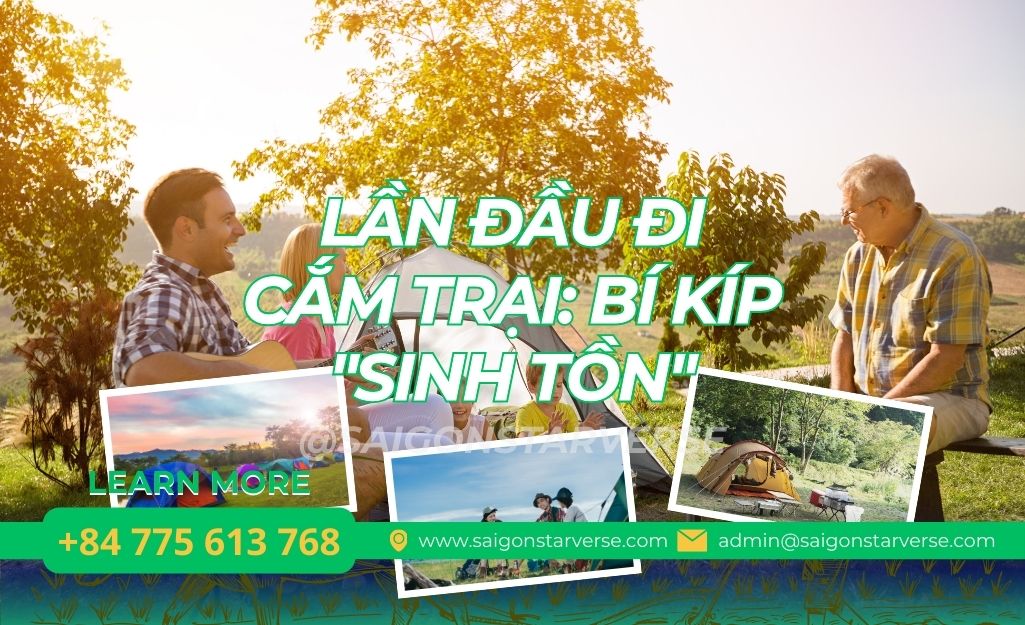 LẦN ĐẦU ĐI CẮM TRẠI: BÍ KÍP "SINH TỒN"