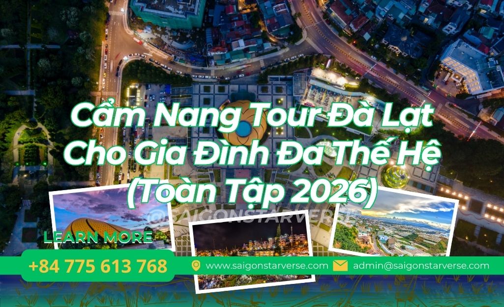 Cẩm Nang Tour Đà Lạt Cho Gia Đình Đa Thế Hệ (Toàn Tập 2026)