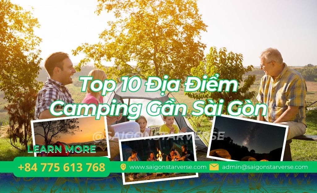 Review Top 10 Địa Điểm Camping Gần Sài Gòn: "Chill, Rẻ & Nhiều Tiện Ích" Nhất 2026